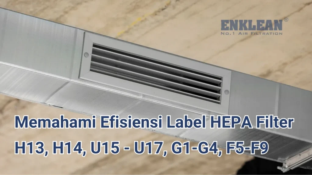 Memahami Efisiensi Label HEPA Filter.webp